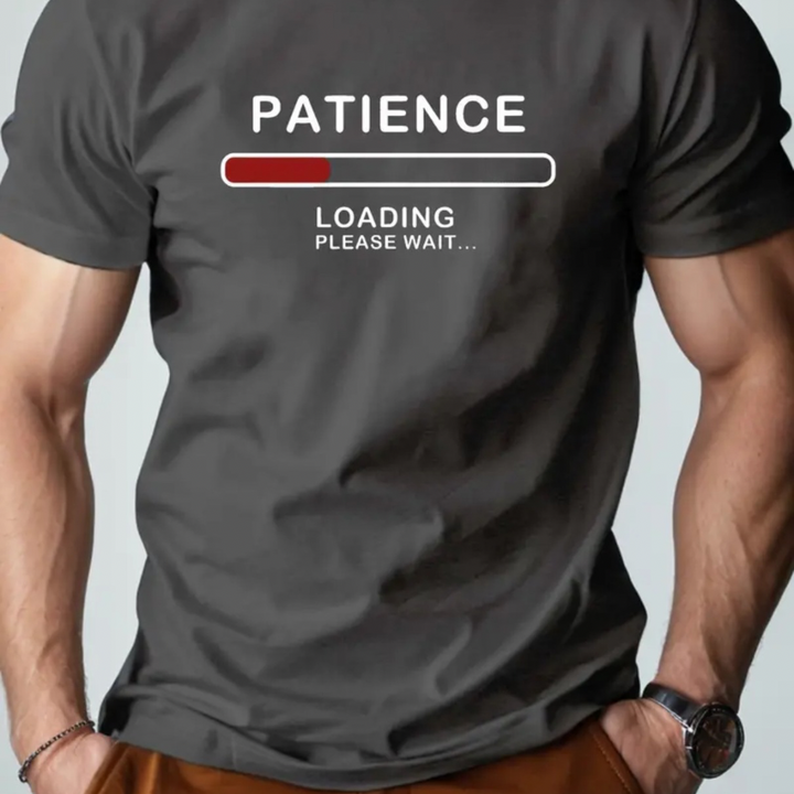 PATIENCE LOADING Pure Cotton Men's Tshirt Comfort Fit